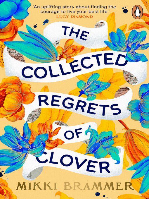 Title details for The Collected Regrets of Clover by Mikki Brammer - Wait list